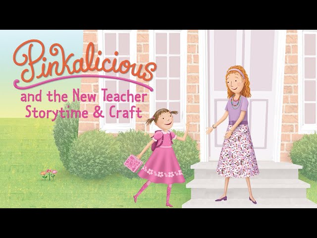 Pinkalicious and the New Teacher | Storytime Read Aloud & Craft