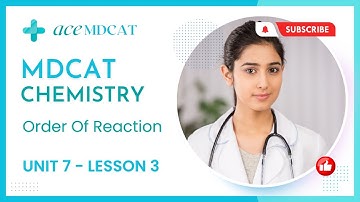 MDCAT Preparation Chemistry Lectures 2023 | 3 Order Of Reaction | Ace MDCAT