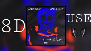 Juice WRLD ft. Marshmello - Come & Go(8d Audio)