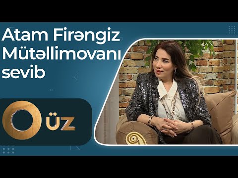 O Üz - Yaşar Nurinin qızı Ülkər - Atam Firəngiz Mütəllimovanı sevib