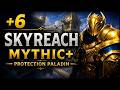 +6 Skyreach Mythic+ | Protection Paladin Full Run (No Cuts + Relaxing Music)