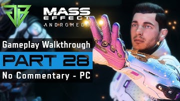 MASS EFFECT ANDROMEDA PC Gameplay Walkthrough Part 28 No Commentary (1080p60)