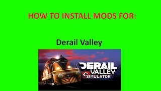 How to install mods for: Derail Valley