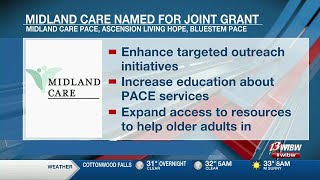 Midland Care one of three organizations receiving $1 million grant to expand PACE programs