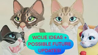 |x WCUE IDEAS AND POSSIBLE FUTURE UPDATES x| Warrior Cats Ultimate Edition