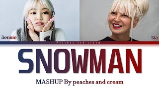 Jennie X Sia Snowman MASHUP Lyrics