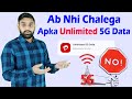 No more free unlimited 5g data