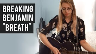 Breaking Benjamin - "Breath" Cover chords