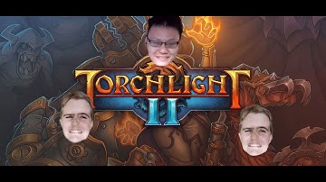 CO-OP with CoG - Torchlight 2, WE NEED TO LEVEL UP!