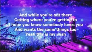 My Wish by Rascal Flatts (with lyrics)