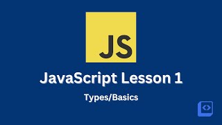 JavaScript #1 - Types and Basics