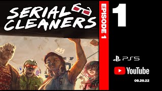 Serial Cleaners | Episode 1 | PS5