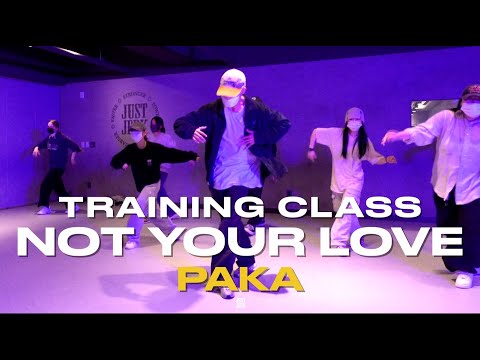 PAKA TRAINING CLASS | R.A.E - Not Your Love | @justjerkacademy ewha