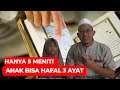 Anak hafal 3 ayat dalam 5 menit  tips tahfidz anak di rumah