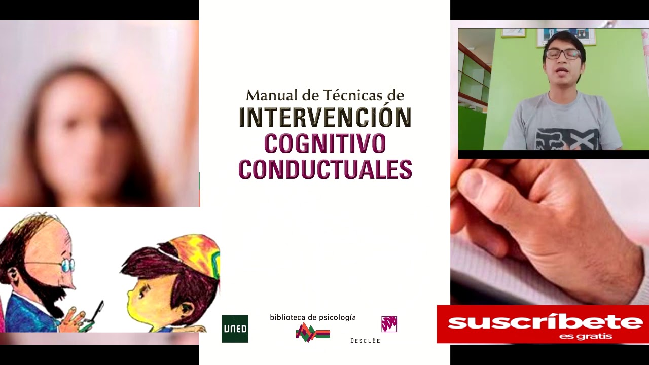 MANUAL DE TÉCNICAS DE INTERVENCION COGNITIVO CONDUCTUALES - YouTube