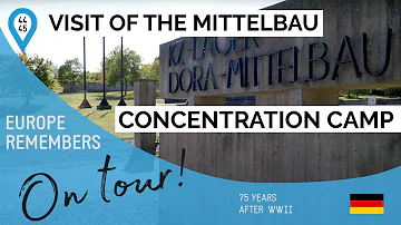 Visit of the Mittelbau concentration camp