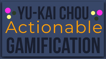 Actionable Gamification by Yu-Kai Chou: Animated Summary