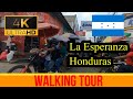 🇭🇳【4K 60fps】La Esperanza ~ Walking Tour - Honduras