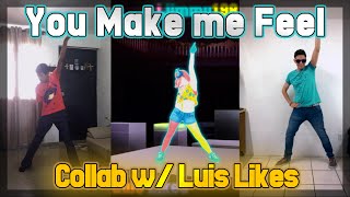 You Make me feel - Just Dance 4 - Collab with Luis Likes