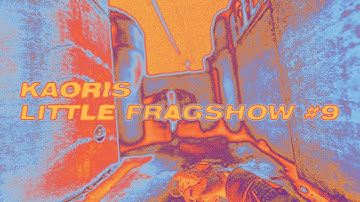 KAORIS LITTLE FRAGSHOW #9 | FREE CSGO DEMOPACK