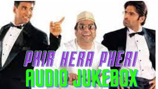 Phir Hera Pheri Jukebox- Akshay K, Paresh R, Sunil S- Himmesh Reshammiya