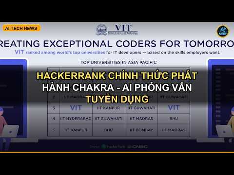 HackerRank Ra Mắt AI Phỏng Vấn Chakra: Đã Thực Hiện Hơn 500.000 Cuộc Phỏng Vấn