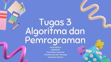 Tugas 3 MSIM4203 Algoritma dan Pemrograman Universitas Terbuka
