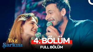 Yaz Şarkısı 4. Bölüm