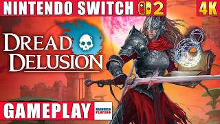 Dread Delusion Nintendo Switch 2 Gameplay in 4K