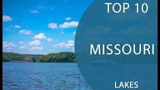 Top 10 Best Lakes to Visit in Missouri | USA - English