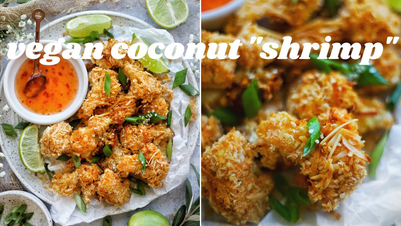 AIR FRIED VEGAN COCONUT "SHRIMP" [SOY FREE] PLANTIFULLY BASED YouTube
