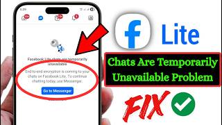 Fix Facebook Lite Chats Are Temporarily Unavailable Error | Facebook Lite Messaging Not Working Fix screenshot 5