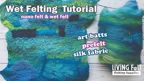 Wet Felting Tutorial: Simple Beginner Wet Felt & Nuno Felt