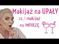 Makijaż na LETNIĄ imprezę Promocje na e-Kobieca