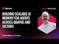 Building Scalable AI Memory for Agents Across Graphs and Vectors | Cognee | Vasilije Markovic