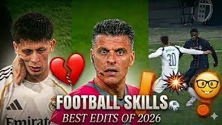BEST FOOTBALL EDITS OF 2026 👑 Fails, Goals & Skills Compilation