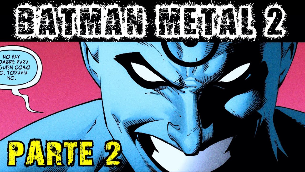 BATMAN METAL 2 (Death Metal) PARTE 2 - alejozaaap - YouTube