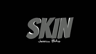 Video thumbnail of "SKIN - Jessica Baio ( Lyric Video )"