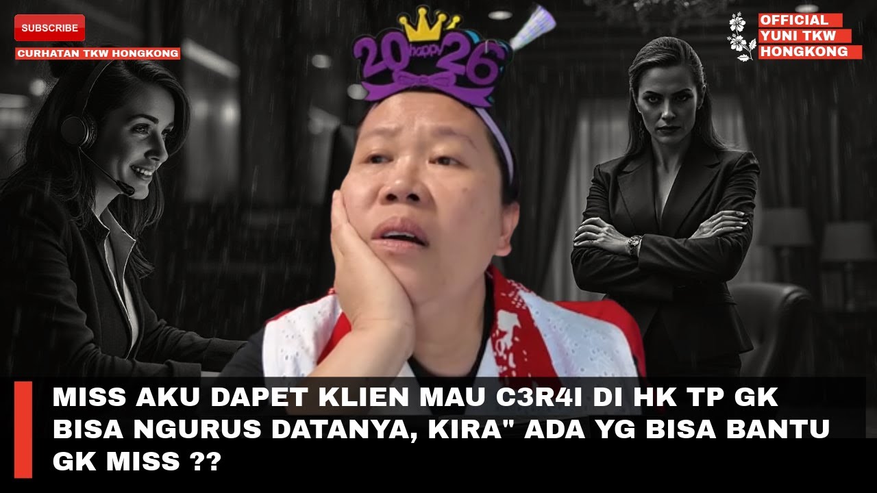MISS AKU DAPET KLIEN MAU C3R4I DI HK TP GK BISA NGURUS DATANYA, KIRA" ADA YG BISA BANTU GK MISS ??