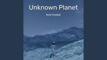 Unknown Planet