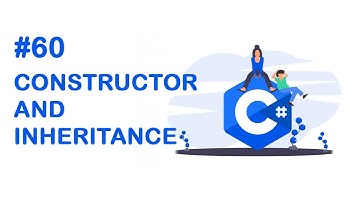60 دالة البناء والوراثة في لغة السي شارب - Constructor and inheritance in C Sharp