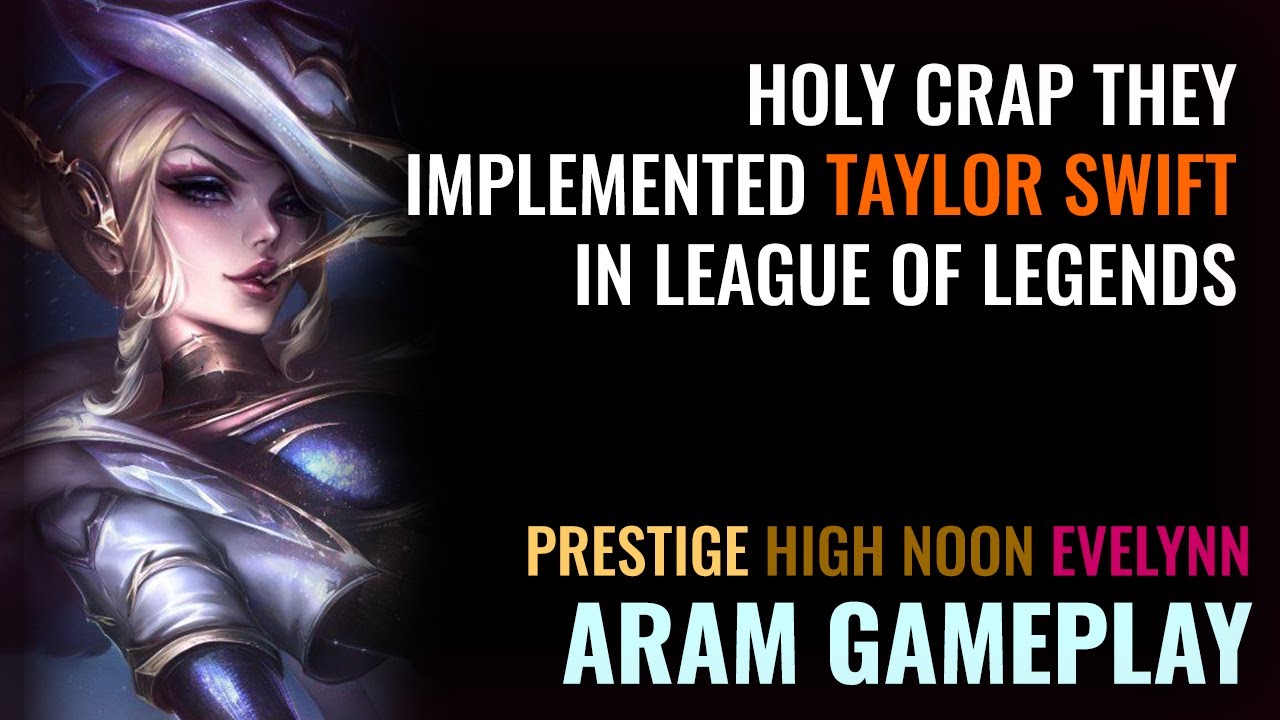 ARAM Some Prestige High Noon Evelynn Gameplay YouTube