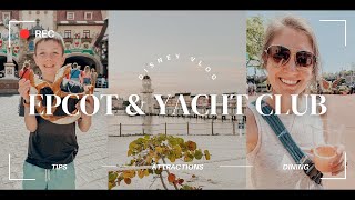 DISNEY WORLD Vlog ✨ EPCOT ✨ Yacht Club