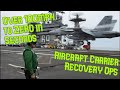 Over 100mph to ZERO in Seconds - Carrier Aircraft Recovery Operations