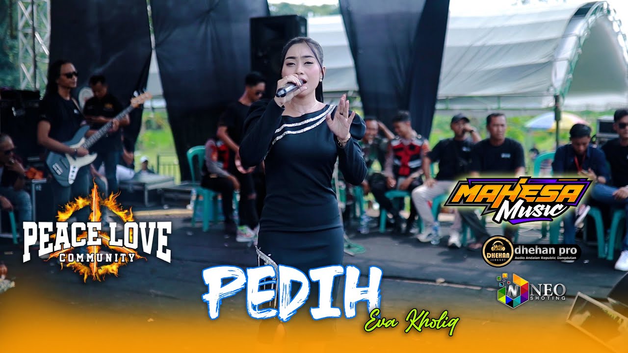 PEDIH - Eva Kholiq - MAHESA MUSIC - DHEHAN Pro Audio - PEACE LOVE Community 2025