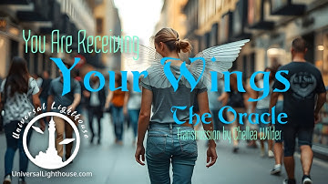 You Are Receiving Your Wings ~ The Oracle ~ Chellea Wilder