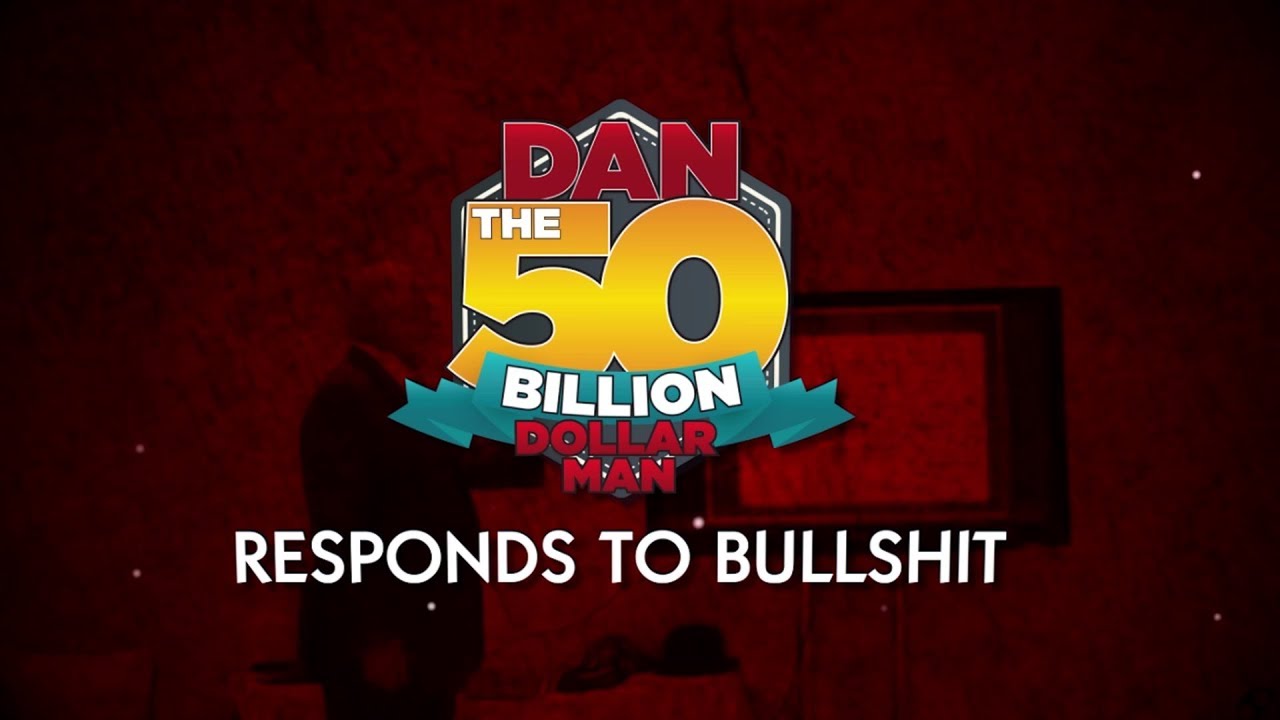 Don T Be The Smartest Guy In A Room Dan Responds To Bullshit