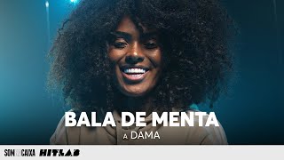 Bala de Menta - A Dama | SOM NA CAIXA