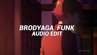 BRODYAGA FUNK - Eternxlkz [ Edit Audio ]