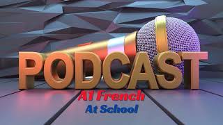 French | Podcast A1 — At School